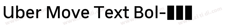 Uber Move Text Bol字体转换 Uber Move Text Bol字体转换